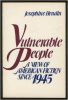 Vulnerable People: A View of American Fiction Since 1945